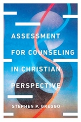  Assessment for Counseling in Christian Perspective