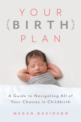  Your Birth Plan