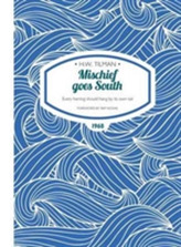  Mischief goes South
