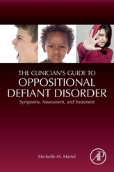 The Clinician's Guide to Oppositional Defiant Disorder