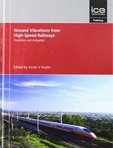  Prediction and Mitigation of Ground Vibrations from High-Speed Railways