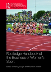  Routledge Handbook of the Business of Women's Sport