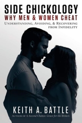  Side Chickology: Why Men & Women Cheat