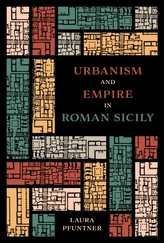  Urbanism and Empire in Roman Sicily