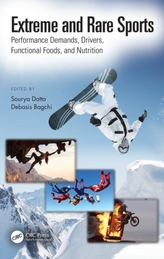  Extreme and Rare Sports: Performance Demands, Drivers, Functional Foods, and Nutrition