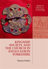  Kingship, Society, and the Church in Anglo-Saxon Yorkshire
