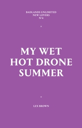  My Wet Hot Drone Summer