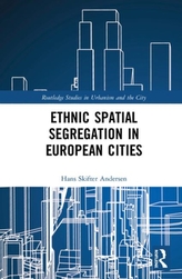  Ethnic Spatial Segregation in European Cities