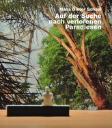  Auf der Suche nach verlorenen Paradiesen