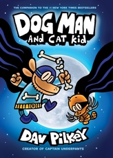  Dog Man and Cat Kid: From the Creator of Captain Underpants (Dog Man #4)