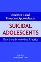  Evidence-Based Treatment Approaches for Suicidal Adolescents