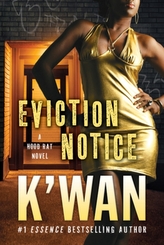  EVICTION NOTICE : A HOOD RAT NOVEL