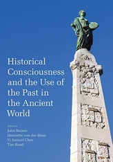  Historical Consciousness and the Use of the Past in the Ancient World