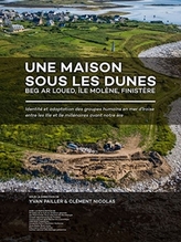  Une maison sous les dunes : Beg ar Loued, Ile Molene, Finistere