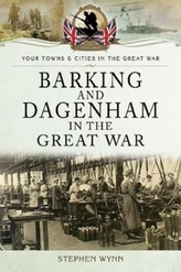  Barking and Dagenham in the Great War