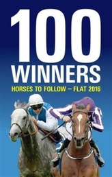  100 Winners: Horses to Follow Flat 2016