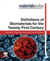  Definitions of Biomaterials for the Twenty-First Century