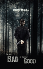  Being Bad Is Being Good
