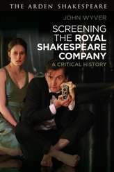  Screening the Royal Shakespeare Company