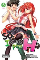  So, I Can't Play H, Vol. 5