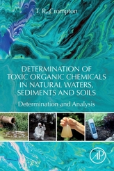  Determination of Toxic Organic Chemicals In Natural Waters, Sediments and Soils