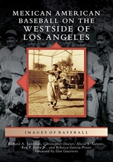  MEXICAN AMERICAN BASEBALL ON THE WESTSID