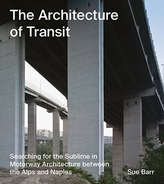  Sue Barr: The Architecture of Transit