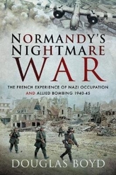  Normandy's Nightmare War