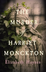 The Murder of Harriet Monckton