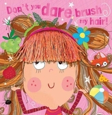  Don\'t You Dare Brush My Hair