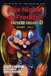  Bunny Call (Five Nights at Freddy\'s: Fazbear Frights #5)