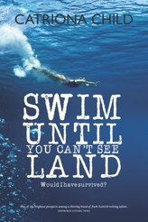  Swim Until You Can\'t See Land