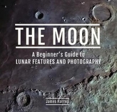 The Moon: A Beginner\'s Guide to Lunar Features and Photography