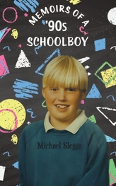  Memoirs of a \'90s Schoolboy