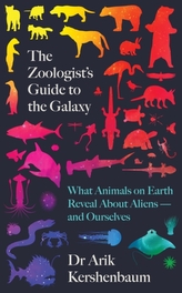 The Zoologist\'s Guide to the Galaxy