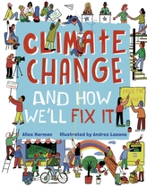  Climate Change (And How We\'ll Fix It)