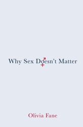  Why Sex Doesn\'t Matter