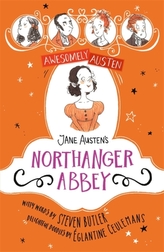  Awesomely Austen - Illustrated and Retold: Jane Austen\'s Northanger Abbey