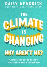 The Climate is Changing, Why Aren\'t We?
