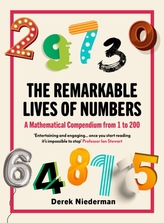 The Remarkable Lives of Numbers