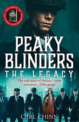  Peaky Blinders: The Legacy - The real story of Britain\'s most notorious 1920s gangs