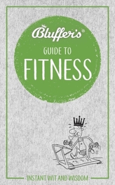  Bluffer\'s Guide to Fitness