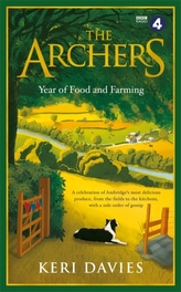 The Archers Year Of Food and Farming