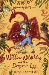 Willow Wildthing and the Dragon\'s Egg