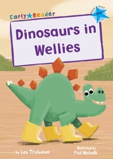  Dinosaurs in Wellies