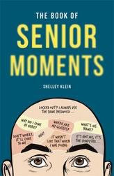 The Book of Senior Moments