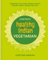  Chetna\'s Healthy Indian: Vegetarian