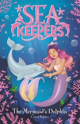  Sea Keepers: The Mermaid\'s Dolphin