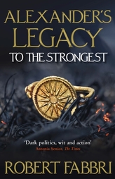  Alexander\'s Legacy: To The Strongest