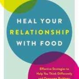  Heal your Relationship with Food